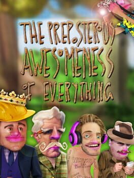 The Preposterous Awesomeness of Everything Cover