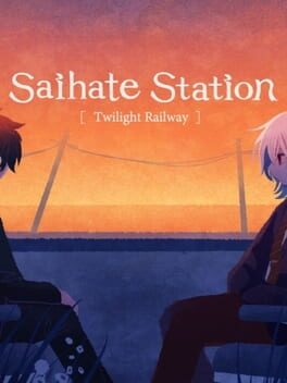 Saihate Station: Twilight Railway