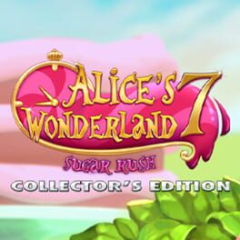 Alice's Wonderland 7: Sugar Rush - Collector's Edition Cover