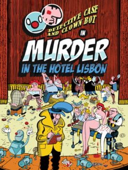 Detective Case and Clown Bot in: Murder in the Hotel Lisbon Cover