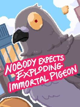 Nobody Expects Exploding Immortal Pigeon Cover