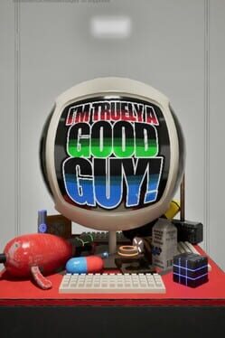 I'm Truely a Good Guy! Cover
