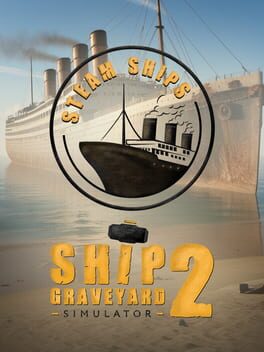 Ship Graveyard Simulator 2: Steam Ships Cover
