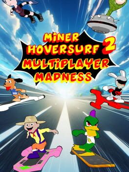 Miner Hoversurf 2 Multiplayer Madness Cover