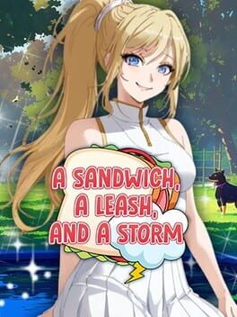 A Sandwich, A Leash, and A Storm Cover