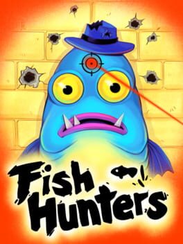 Fish Hunters: The Most Ridiculous Fishing Simulator Cover