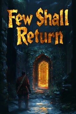 Few Shall Return