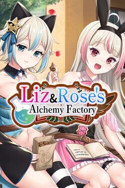 Liz and Rose's Alchemy Factory Cover