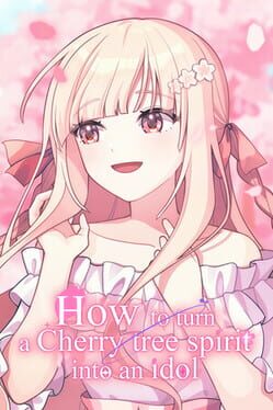 How to Turn a Cherry Tree Spirit Into an Idol Cover