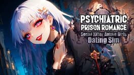 Psychiatric Prison Romance: Serial Killer Anime Girls Dating Sim Cover