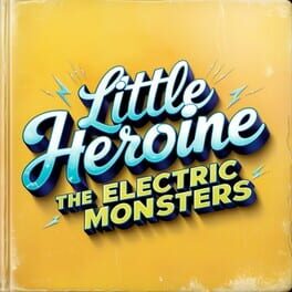 Little Heroine: The Electric Monsters Cover