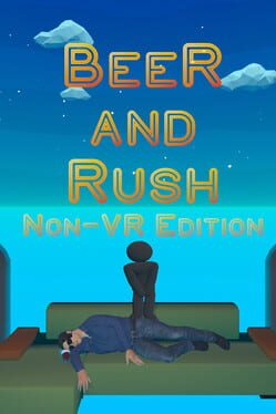 Beer and Rush: Non-VR Edition Cover
