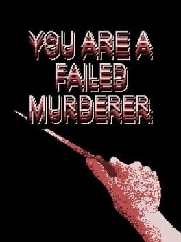 You Are a Failed Murderer Cover