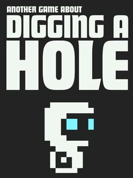 Another Game About Digging a Hole Cover