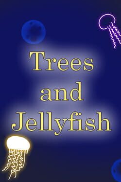 Trees and Jellyfish Cover
