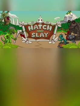 Hatch and Slay Cover