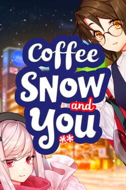 Coffee, Snow, and You Cover
