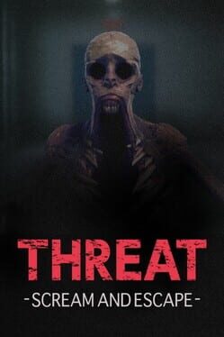 Threat: Scream and Escape Cover