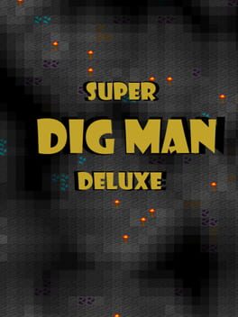 Super Dig Man Deluxe Cover
