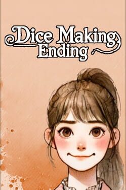Dice Making Ending Cover