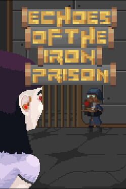 Echoes of the Iron Prison Cover