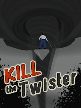 Kill the Twister Cover