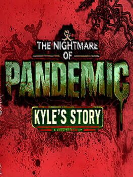 The Nightmare of Pandemic: Kyle's Story Cover