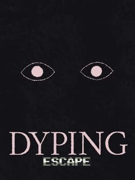Dyping Escape Cover