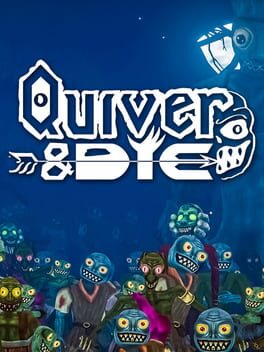 Quiver & Die Cover
