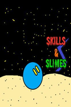 Skills and Slimes Cover
