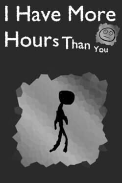 I Have More Hours Than You Cover