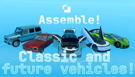Assemble!: Classic and Future Vehicles Cover