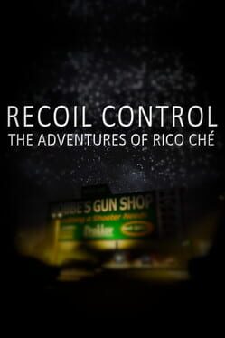 Recoil Control: The Adventures of Rico Ché Cover