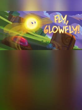Fly, Glowfly! Cover