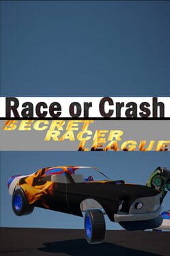Race or Crash: Secret Racer League Cover
