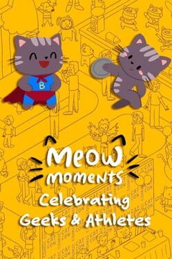 Meow Moments: Celebrating Geeks & Athletes Cover