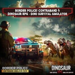 Border Police: Contraband & Dinosaur RPG: Dino Survival Simulator Cover