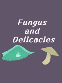 Fungus and Delicacies Cover
