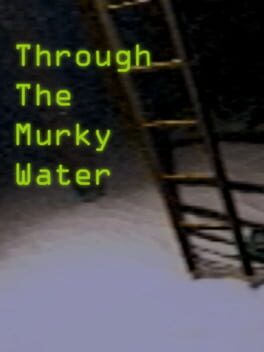 Through the Murky Water Cover