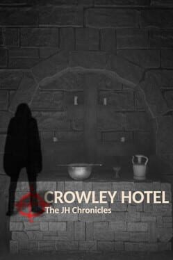 Crowley Hotel: The JH Chronicles Cover