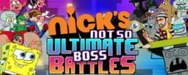 Nick's Not-So-Ultimate Boss Battles Cover