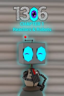 1306 Chapter 1: Reactors & Robots Cover