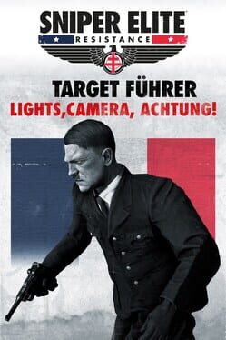 Sniper Elite: Resistance - Target Führer: Lights, Camera, Achtung