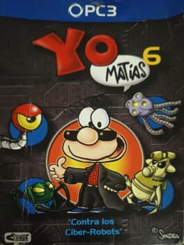 Yo, Matias 6: Contra los Ciber Robots Cover