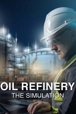 Oil Refinery: The Simulation Cover