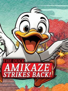 The Duck Amikaze Strikes Back