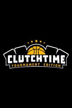 Clutchtime: Tournament Edition Cover