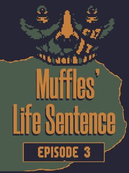 Muffles' Life Sentence: Episode 3 Cover