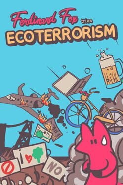 Ferdinand Fox tries Ecoterrorism Cover