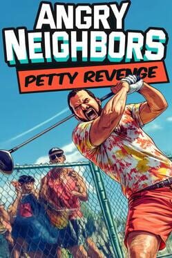 Angry Neighbors: Petty Revenge Cover
